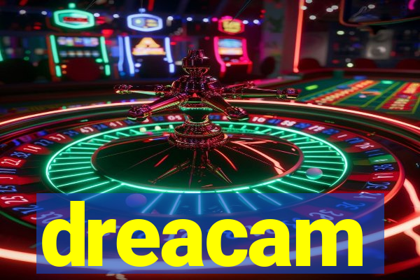 dreacam