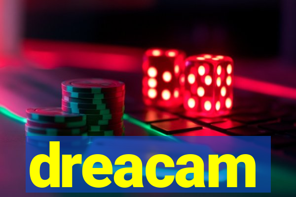 dreacam