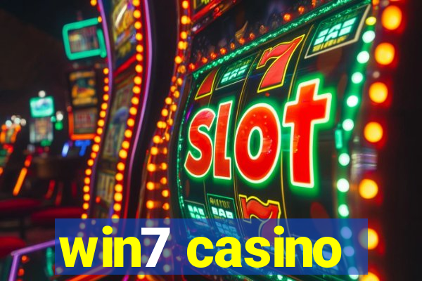 win7 casino