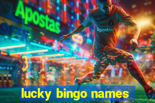 lucky bingo names