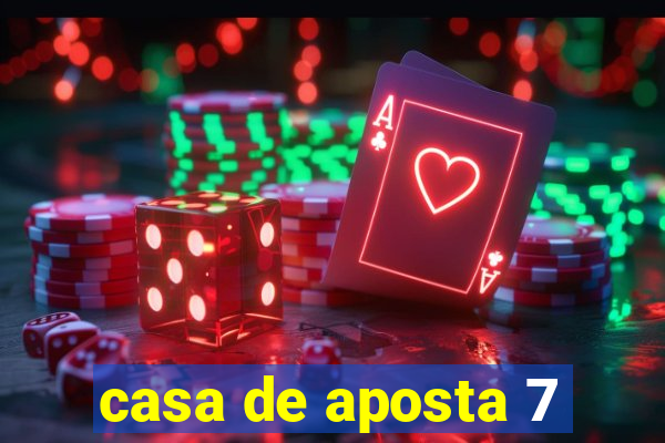 casa de aposta 7