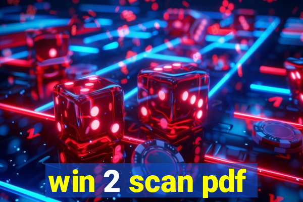 win 2 scan pdf