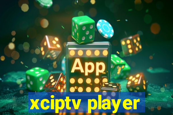 xciptv player