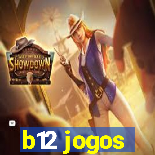 b12 jogos