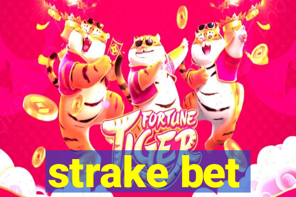 strake bet