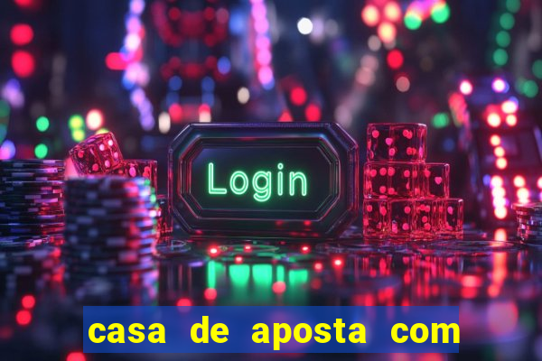 casa de aposta com pagamento antecipado