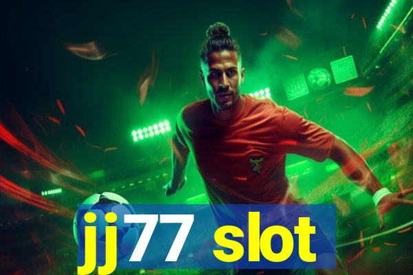 jj77 slot