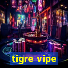 tigre vipe