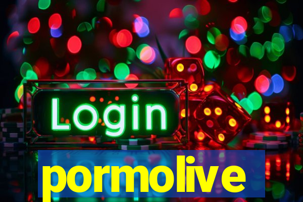 pormolive