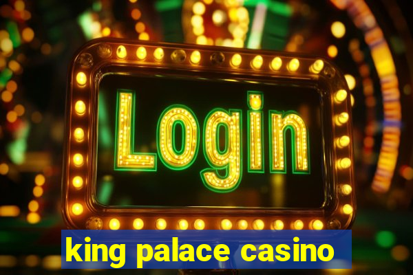 king palace casino