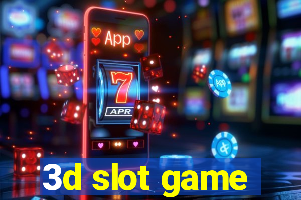 3d slot game