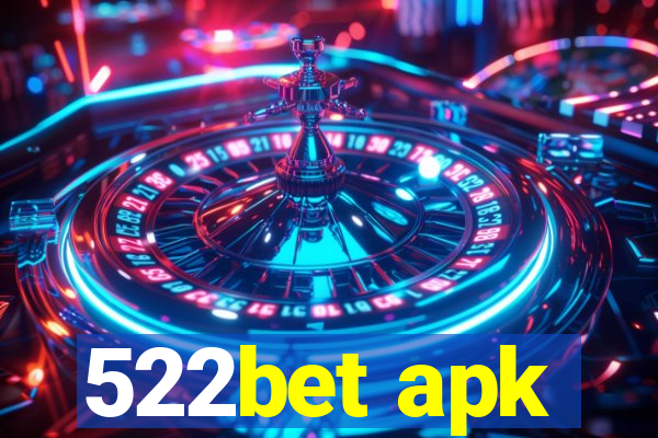 522bet apk