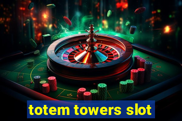 totem towers slot