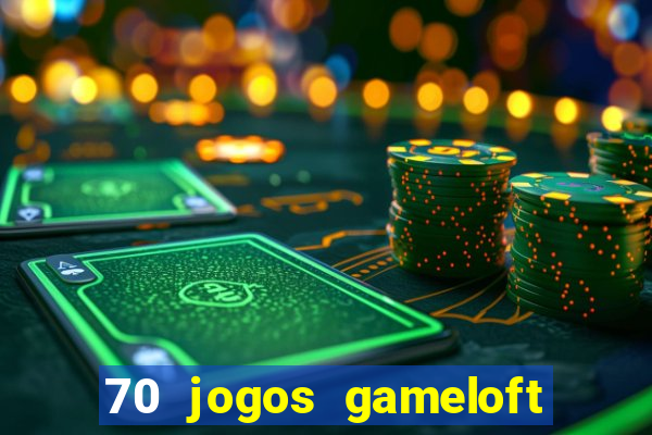 70 jogos gameloft para celular