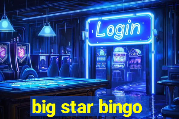 big star bingo