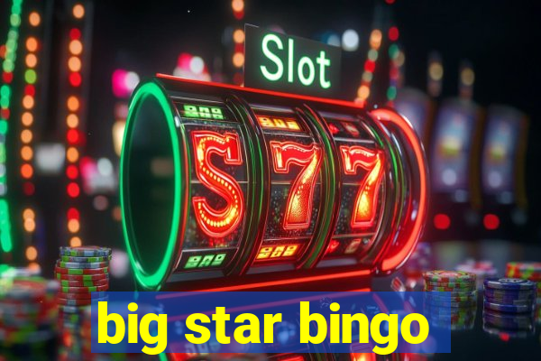 big star bingo