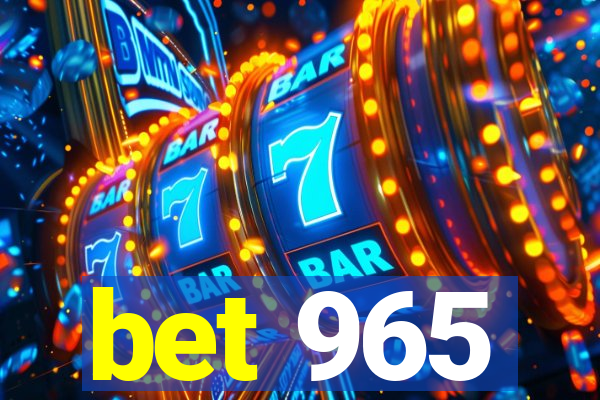 bet 965