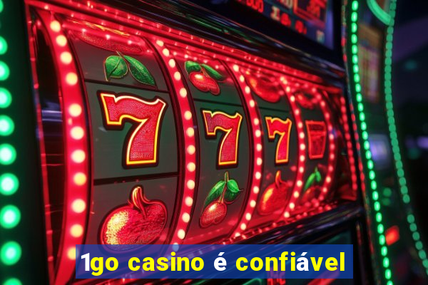 1go casino é confiável