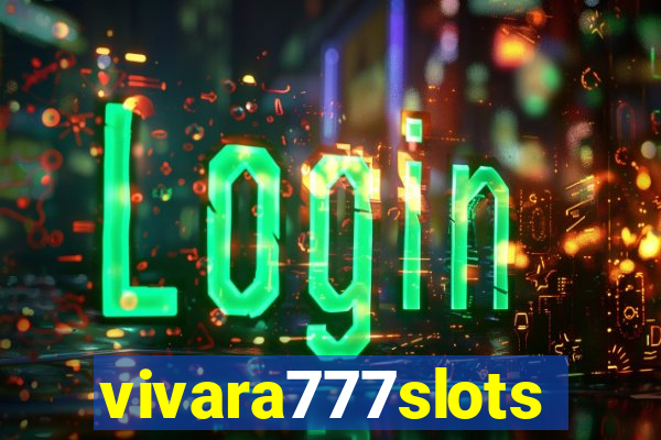 vivara777slots