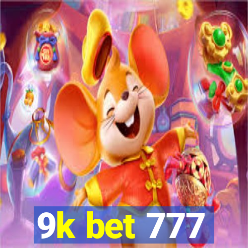 9k bet 777