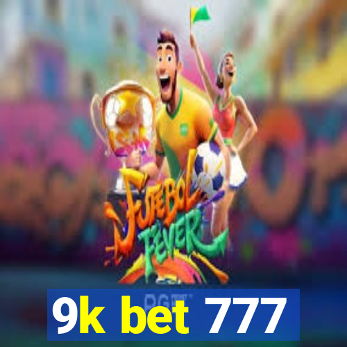 9k bet 777