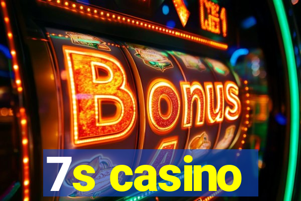 7s casino