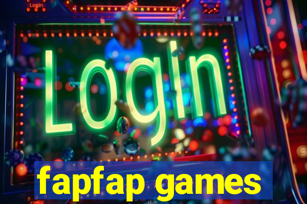 fapfap games