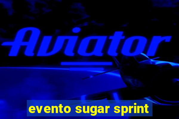 evento sugar sprint