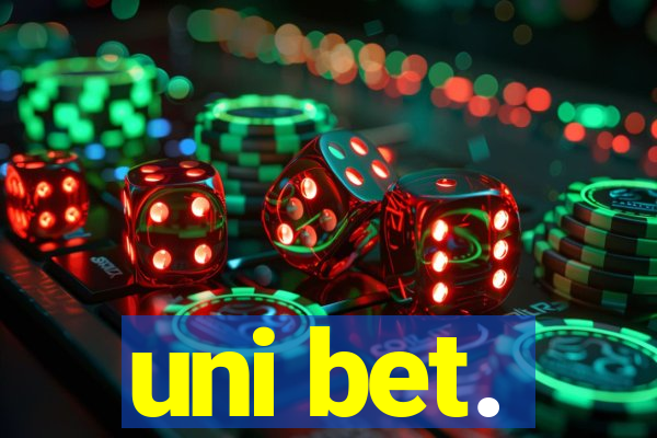 uni bet.