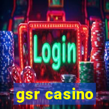 gsr casino