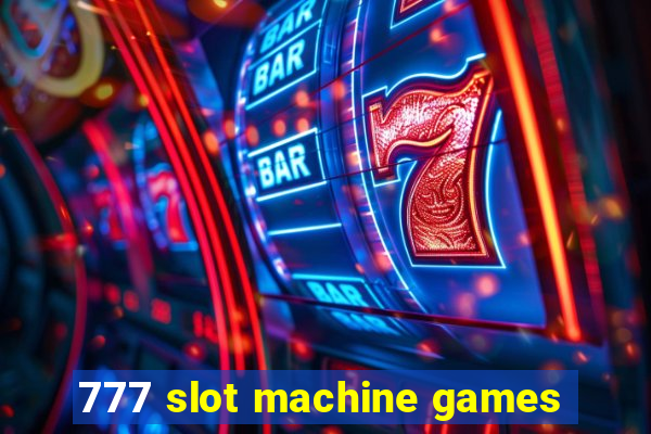 777 slot machine games