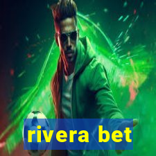 rivera bet