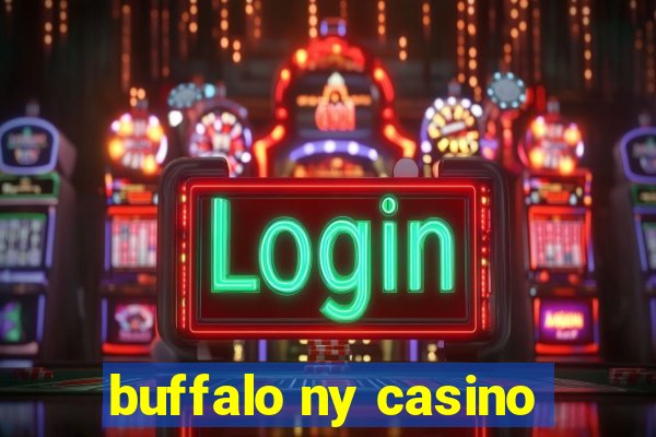 buffalo ny casino