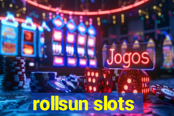 rollsun slots