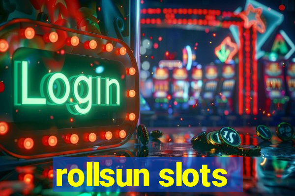 rollsun slots