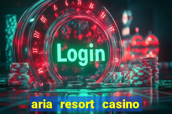 aria resort casino las vegas