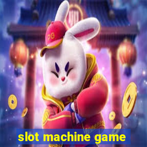 slot machine game