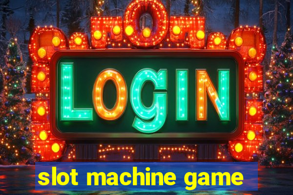 slot machine game