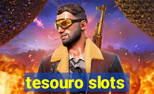 tesouro slots