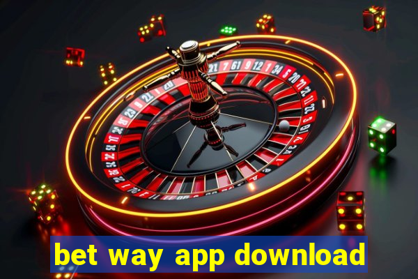 bet way app download