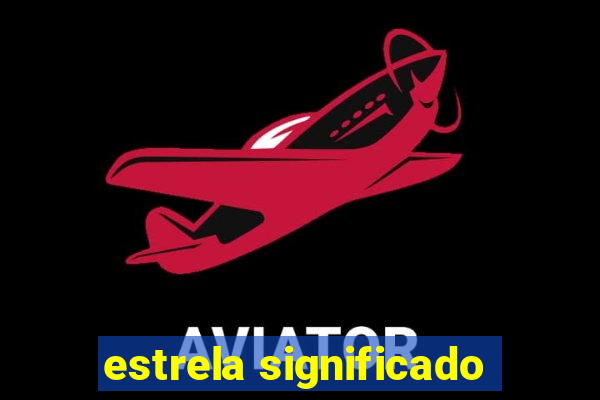 estrela significado