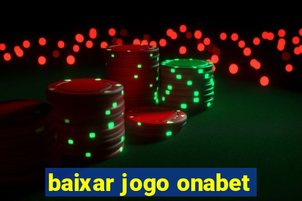 baixar jogo onabet