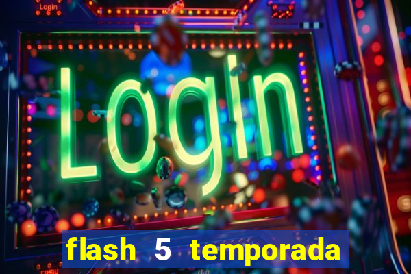 flash 5 temporada ep 9 continua em arrow