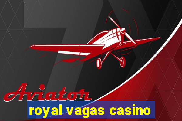 royal vagas casino