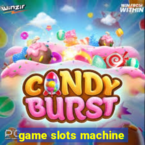 game slots machine