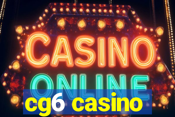 cg6 casino