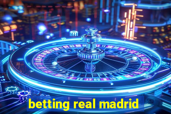 betting real madrid