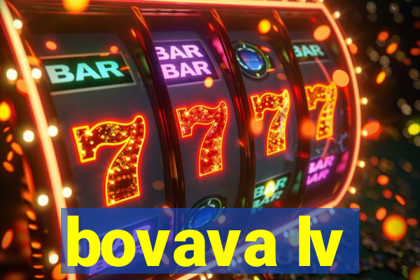 bovava lv