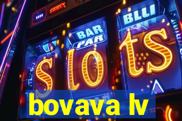 bovava lv