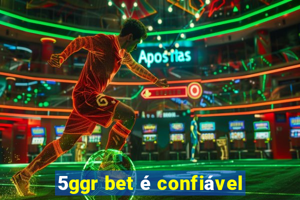 5ggr bet é confiável